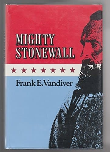 Cover of Mighty Stonewall (Williams-Ford Texas A&M University Military History Series)
