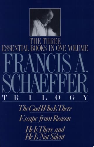 Cover of The Francis A. Schaeffer Trilogy The Three Essential Books in One Volume