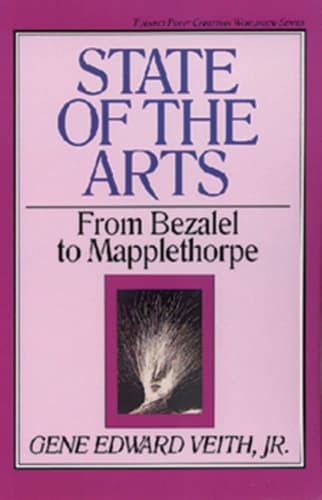 Cover of State of the Arts From Bezalel to Mapplethorpe