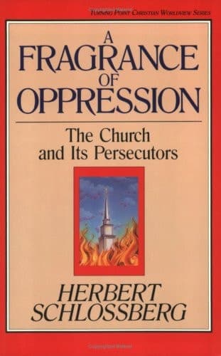 Cover of A Fragrance of Oppression The Church and Its Persecutors