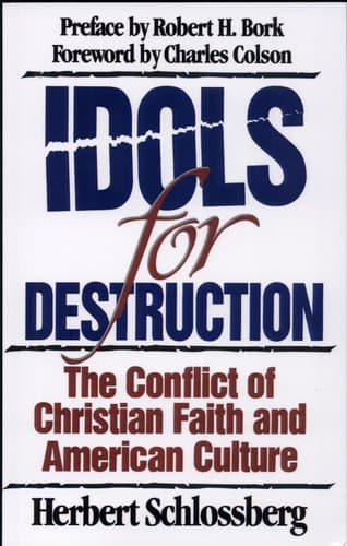 Cover of Idols for Destruction The Conflict of Christian Faith and American Culture