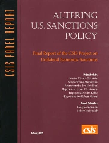 Cover of Altering U.S. Sanctions Policy : Final Report of the CSIS Project on Unilateral Economic Sanctions (CSIS Report)