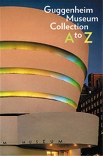 Cover of Guggenheim Museum Collection A to Z