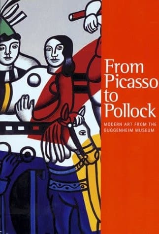 Cover of From Picasso To Pollock: Modern Art from the Guggenheim Museum