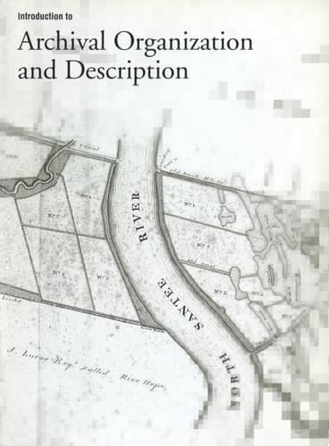 Cover of Introduction to Archival Organization and Description