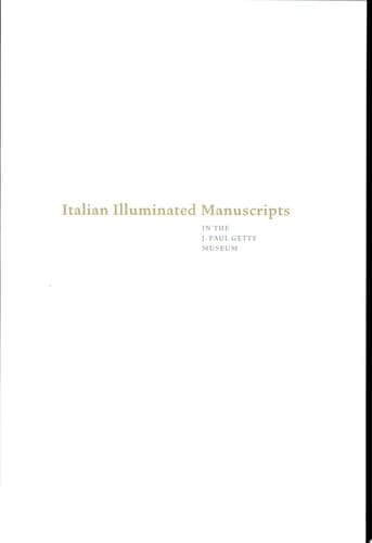 Cover of Italian Illuminated Manuscripts in the J. Paul Getty Museum