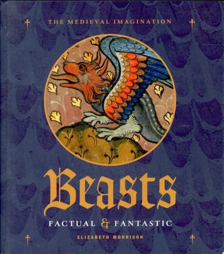 Cover of Beasts Factual & Fantastic