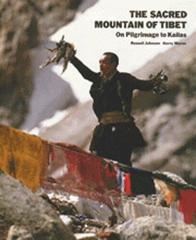 Cover of The Sacred Mountain of Tibet On Pilgrimage to Kailas