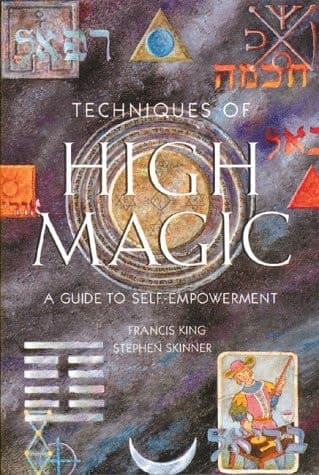 Cover of Techniques of High Magic A Guide to Self-Empowerment