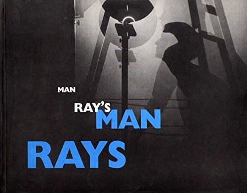 Cover of Man Ray's Man Rays : an exhibition organized by the Norton Museum of art
