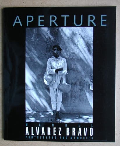 Cover of Manuel Alvarez Bravo Photographs and Memories
