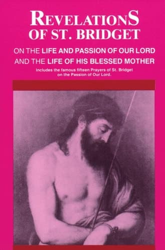 Cover of Revelations of St. Bridget on the Life and Passion of Our Lord and the Life of His Blessed Mother