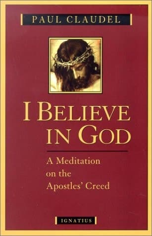Cover of I Believe in God A Meditation on the Apostles' Creed