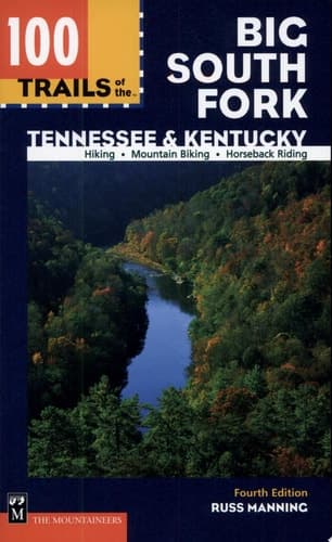 Cover of 100 Trails of the Big South Fork Tennessee and Kentucky