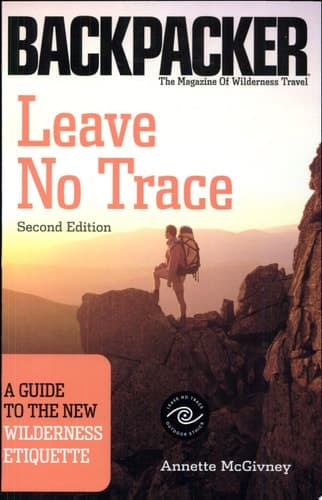 Cover of Leave No Trace A Guide to the New Wilderness Ethic