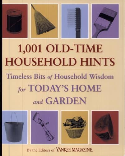 Cover of 1,001 Old-Time Household Hints Timeless Bits of Household Wisdom for Today's Home and Garden