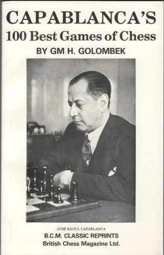 Cover of Capablanca's Hundred Best Games of Chess
