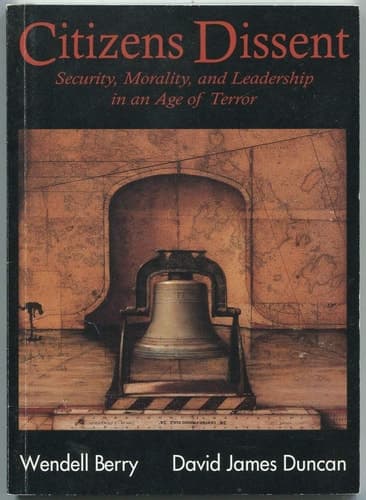 Cover of Citizens Dissent Security, Morality, and Leadership in an Age of Terror