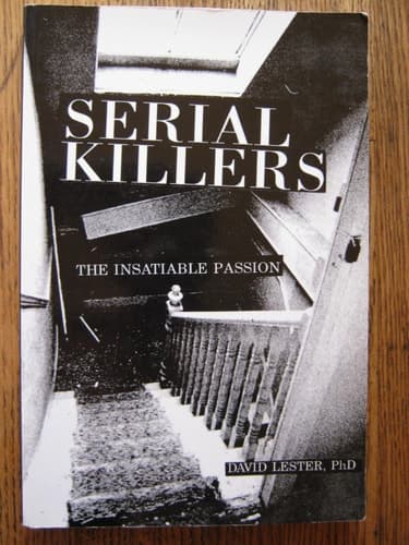 Cover of Serial Killers: The Insatiable Passion