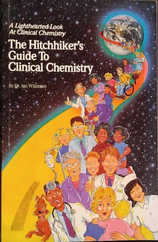 Cover of The Hitchhiker's Guide to Clinical Chemistry