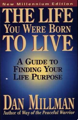 Cover of The Life You Were Born to Live A Guide to Finding Your Life Purpose