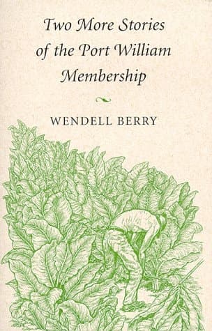 Cover of Two More Stories of the Port William Membership