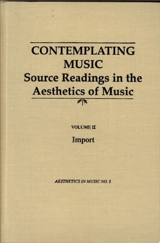 Cover of Contemplating music source readings in the aesthetics of music. Import