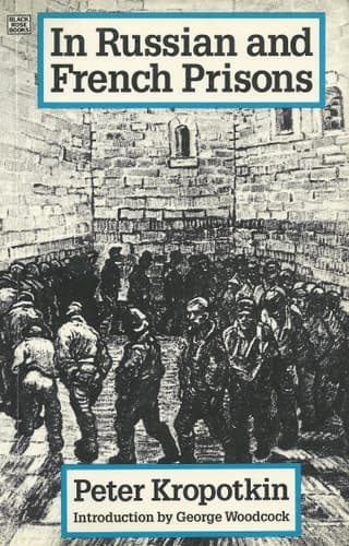 Cover of Russian And French Prison (The Collected Works of Peter Kropotkin, 6th V)