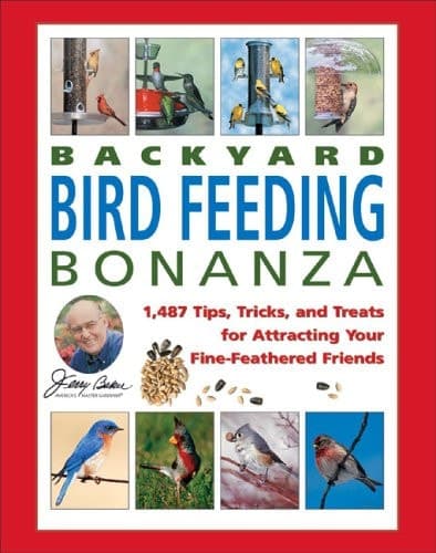 Cover of Jerry Baker's Backyard Bird Feeding Bonanza 1,487 Tips, Tricks, and Treats for Attracting Your Fine-Feathered Friends