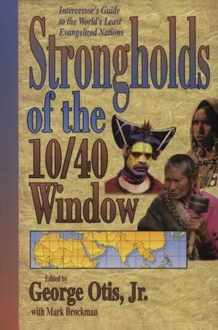 Cover of Strongholds of the 10/40 Window Intercessor's Guide to the World's Least Evangelized Nations