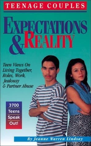 Cover of Teenage CouplesExpectations & Reality: Teen Views on Living Together, Roles, Work, Jealousy & Partner Abuse (Teen Pregnancy and Parenting series)