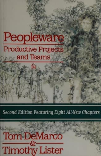 Cover of Peopleware : Productive Projects and Teams