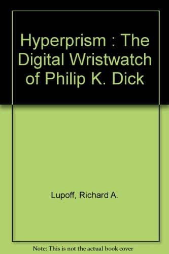 Cover of The Digital Wristwatch of Philip K. Dick. Gryphon Books Ed Hyperprism