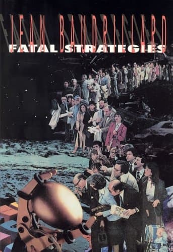 Cover of Fatal Strategies (Semiotext(e) / Foreign Agents)