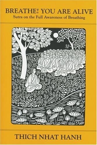 Cover of Breathe! You are Alive Sutra on the Full Awareness of Breathing
