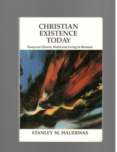 Cover of Christian Existence Today Essays on Church, World, and Living in Between