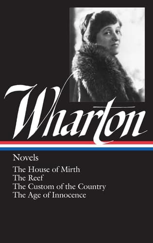 Cover of Edith Wharton: Novels (LOA #30) The House of Mirth / The Reef / The Custom of the Country / The Age of Innocence