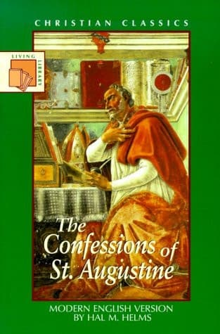 Cover of The Confessions of St. Augustine A Modern English Version