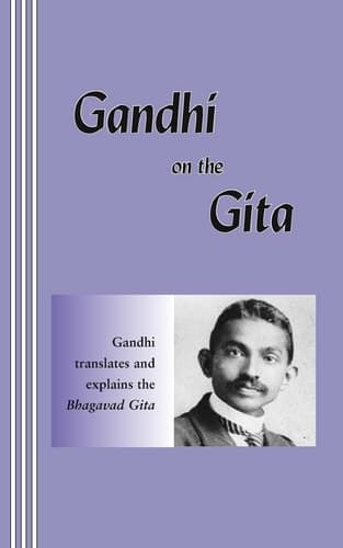 Cover of Gandhi on the Gita A Paraphrase of the Bhagavad Gita with Explanations