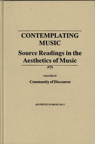 Cover of Contemplating Music Source Readings in the Aesthetics of Music