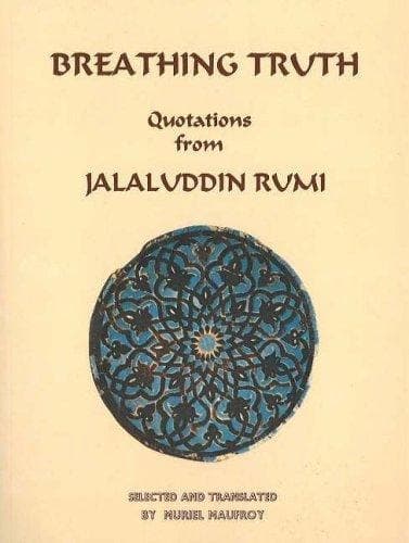 Cover of Breathing Truth Quotations from Jalaluddin Rumi