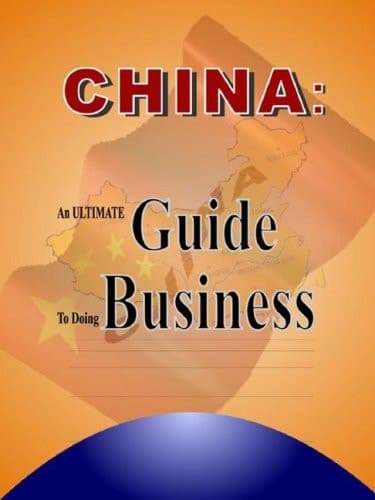 Cover of China an Ultimate Guide to Doing Business