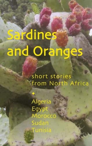 Cover of Sardines and Oranges: Short Stories from North Africa