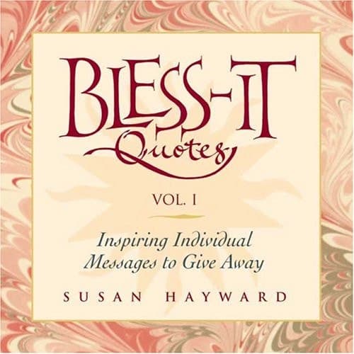 Cover of Bless-It Quotes Inspiring Individual Messages to Give Away
