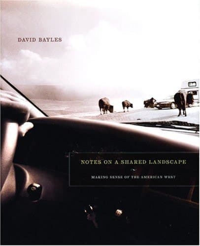 Cover of Notes on a Shared Landscape: Making Sense of the American West