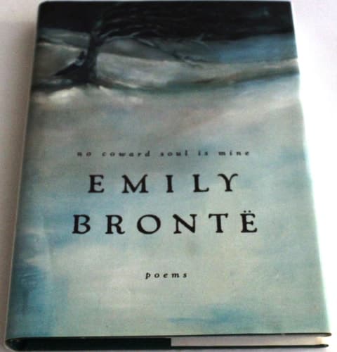 Cover of No Coward Soul Is Mine: Emily Bronte Poems