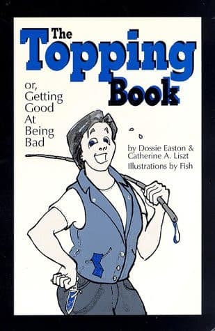 Cover of The Topping Book Or, Getting Good at Being Bad