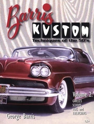 Cover of Barris Kustom Techniques of the 50s Grilles, Scoops, Fins and Fre