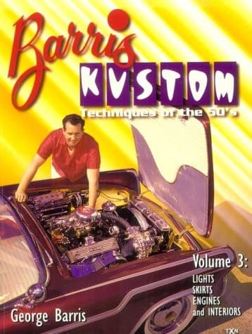 Cover of Barris Kustom Techniques of the 50's Lights, Skirts, Engines and Interiors