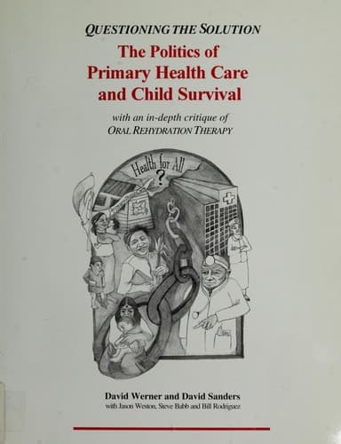 Cover of Questioning the Solution The Politics of Primary Health Care and Child Survival with an In-depth Critique of Oral Rehydration Therapy